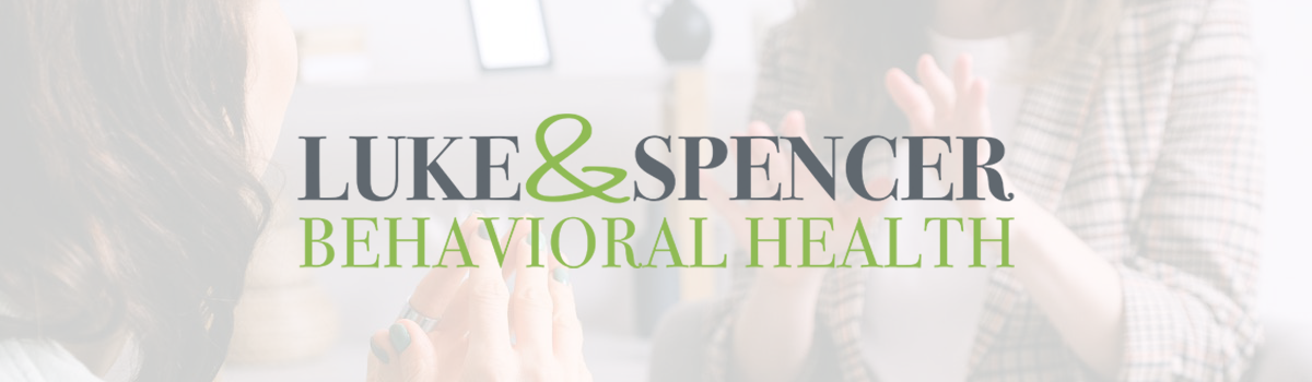 Luke and Spencer Behavioral Health Services