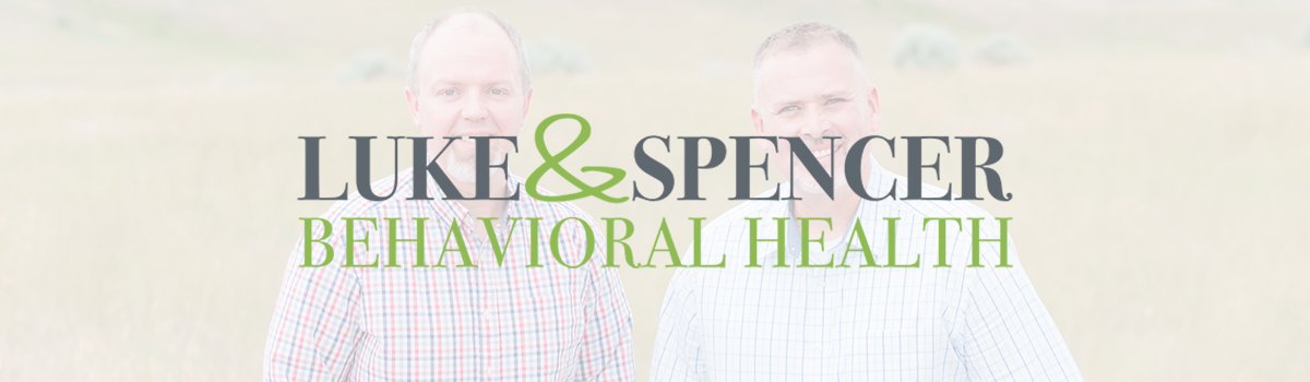 Luke and Spencer Behavioral Health Our Team